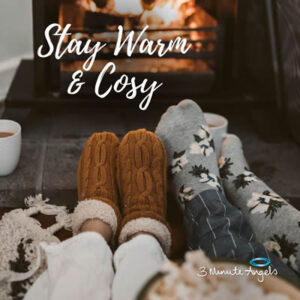 Stay Warm & Cosy